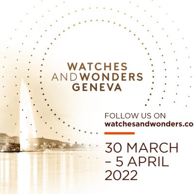 Watches and Wonders Geneva 2022: l’inizio di una nuova era!